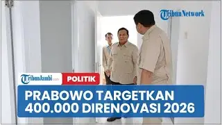 Prabowo Targetkan 400 000 Rumah Tak Layak Huni Direnovasi Tahun 2026