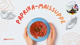 Cremige Paprika-Suppe f&uuml;r kalte Tage | Mais & Rote Bete als Winterpower