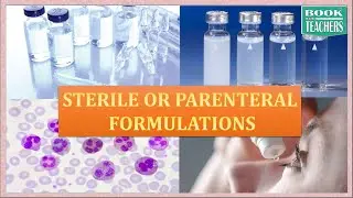 Sterile Formulations Part-I || injectable lI Pharmaceutics  ||  D.Pharm