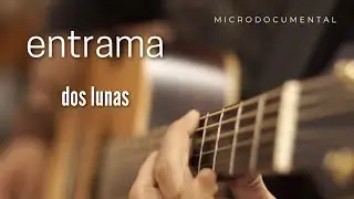 DOS LUNAS / MICRO DOCUMENTAL / ITALO PEDROTTI / CUARTETO AUSTRAL / ENTRAMA