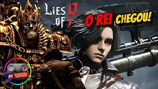 O REI FINALMENTE APARECEU 😱 | Lies of P | LIVE #6