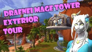 Draenei Mage Tower Exterior (Captions on!)