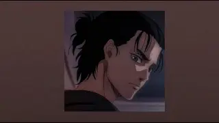 Eren Yeager's Playlist | Part 1 | AoT Playlist