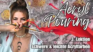 Schwere & leichte Farben verstehen | Acrylic Pouring Grundkurs | Lektion 3 von 16
