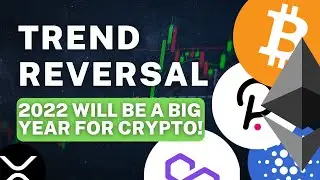 BITCOIN And Crypto TREND REVERSAL | What's Coming in 2022 | Crypto Market Cycle