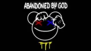 Abandoned by God (feat. Damian Maron of Bring Down the Sky)