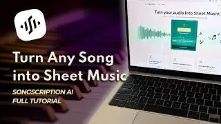 I Tried Songscription: Turn Any Song into Sheet Music with AI