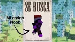 Ha desaparecido nuestro amigo Noob en Minecraft troll (CAP 3)