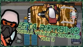 Probamos veh&iacute;culos Tier 3 Rimworld