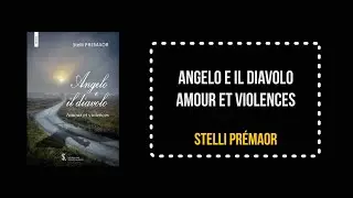 Stelli PREMAOR - Angelo e il diavolo - Amour et violences