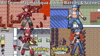 Pok&eacute;mon Ruby & Sapphire - All Team Magma/Aqua Admin Battles & Scenes