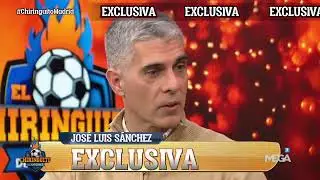 🚨 EXCLUSIVA JOSÉ LUIS SÁNCHEZ SOBRE LA CHARLA DE ARBELOA