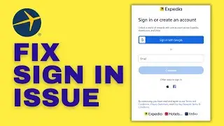 How to Fix Expedia App Not Working | Expedia App Sign in Problem