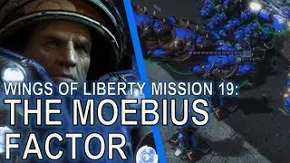 Starcraft II: Wings of Liberty Mission 19 - The Moebius Factor