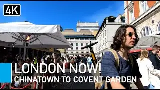 Exploring Covent Garden, Leicester Square & Chinatown 2021 - London&rsquo;s WEST END Walking tour
