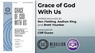 Grace of God With Us | Arranged by Cliff Duren