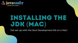 Installing the JDK on a Mac | Java for Beginners