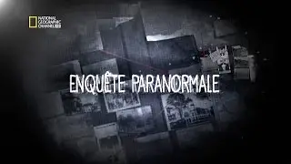 Reportage  :  Enqu&egrave;te paranormale  -  Esprits en libert&eacute;