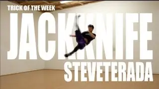 Trick of the Week: Jackknife - Steve Terada
