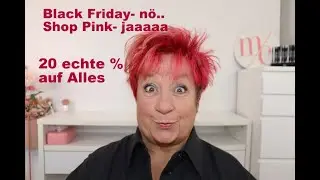 Black Friday - das hei&szlig;t bei makeupcoach Shop Pink. Echte 20% Preisnachlass