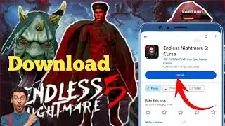 Endless Nightmare 5 Curse Kaise Download kare |  How To Download Endless Nightmare 5 Curse 100% Real