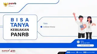 [LIVE] Bisa Tanya Kebijakan PANRB: Indikator Kinerja