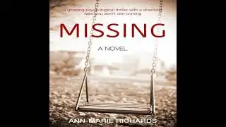 MISSING - A gripping psychological thriller with a shocking twist you won&rsquo;t see coming