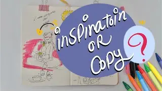 How to Draw: Balancing Inspiration and Originality in Your Artwork. #art