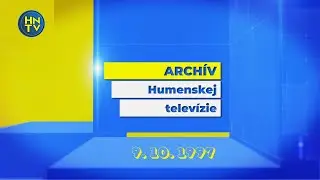 Archívna relácia Humenskej televízie zo dňa 9. 10. 1997