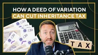 Reducing Your Inheritance Tax Bill With a Deed of Variation