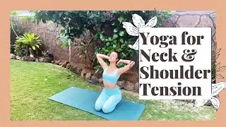 Yoga for Shoulder & Neck Tension