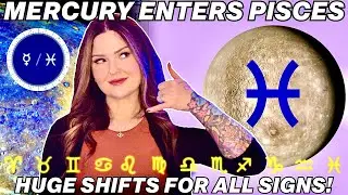 Mercury Enters Pisces 2026 ♓ All 12 Signs: Intuitive Powers Unlocked! What to Expect