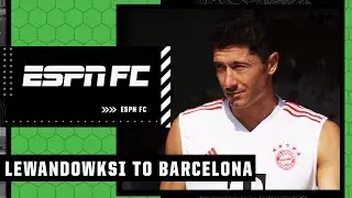 🚨 Robert Lewandowski to join FC Barcelona 🚨 ESPN FC reacts