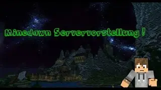 SERVER VORSTELLUNG-MINEDAWN-Er&ouml;ffnung 21.Juli.2014