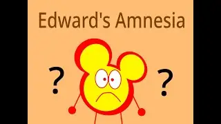 Edward's Amnesia
