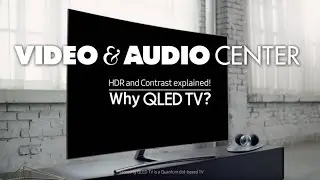 Why QLED TV? HDR and Contrast explained!