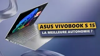 ASUS VIVOBOOK S 15 : le COPILOT+ PC de chez ASUS💻🧠