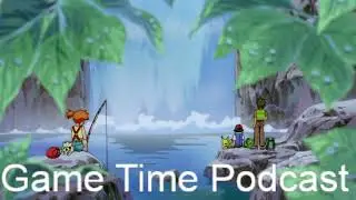 Game Time Podcast episode 9/I hate Matt Bubbers