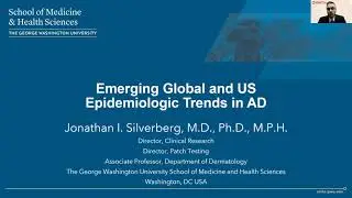 Emerging Global and US Epidemiologic Trends in AD|Jonathan Silverberg, MD, MPH, PhD|Washington, D.C.