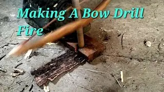 Making a Bow Drill Fire