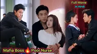Mafia Boss 😈 Forcefully Marries The Poor Nurse Becs Only She Can Cure His Illness Kdrama In Hindi