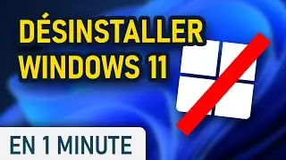 Comment d&eacute;sinstaller Windows 11