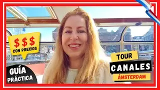 🚤 Incre&iacute;ble TOUR en BARCO por los CANALES de &Aacute;MSTERDAM | + PRECIOS