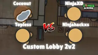 Coconut & Topless vs NinjaXD & Ninjahackxs | Custom Lobby 2v2 | Zombs Royale