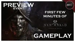 New World - Preview Event - First Few Minutes of Gameplay