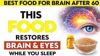 Seniors  Top 3 Carbs That Boost Brain and Eye Recovery While You Sleep