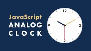 Analog Clock with HTML, CSS & JavaScript