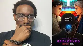 Netflix - Altered Carbon Re-sleeved Movie Review