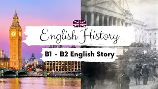 INTERMEDIATE ENGLISH STORY 📜 English History B1 - B2 | Level 5 - 6 | Learn English Through Story