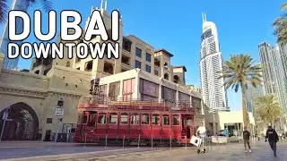Dubai Downtown and Old Town Residence | Walking Tour in Dubai City 2023